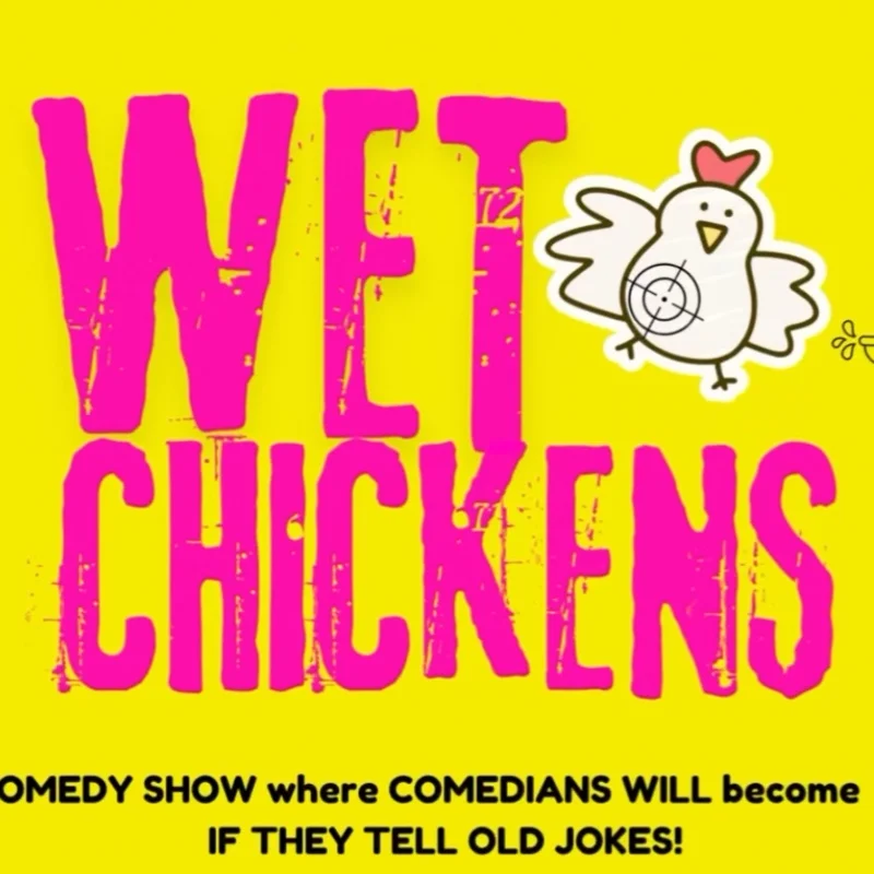 Wet Chicken